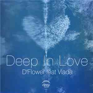 D'Flower Feat Vlada  - Deep In Love