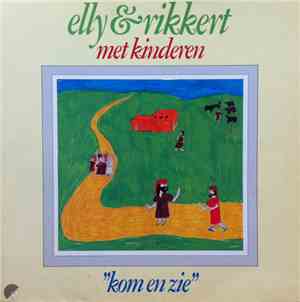 Elly & Rikkert - Kom En Zie