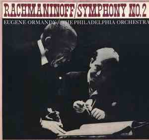 Eugene Ormandy / Rachmaninoff - The Philadelphia Orchestra - Symphony No. 2 ...