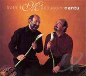 Fratelli Mancuso - Cantu