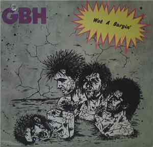 GBH - Wot A Bargin'