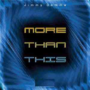 Jimmy Gomma - More Than This
