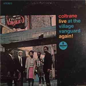 John Coltrane - Live At The Village Vanguard Again!