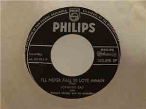 Johnnie Ray - You're All That I Live For / I'll Never Fall In Love Again