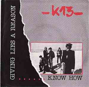 K 13 - Giving Lies A Reason