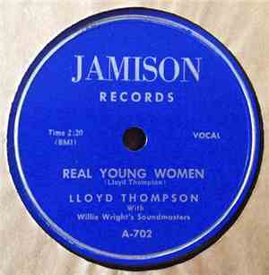 Lloyd Thompson  With Willie Wrights's Soundmasters - Real Young Women / Ali ...