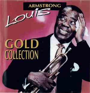 Louis Armstrong - Gold Collection