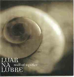 Luar Na Lubre - Mull Of Kyntire