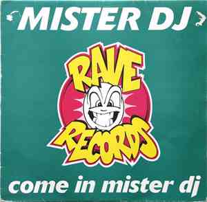 Mister DJ - Come In Mister DJ
