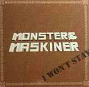 Monster & Maskiner - I Won't Stay