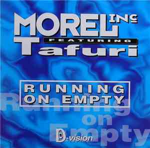 Morel Inc. Feat. Tafuri - Running On Empty
