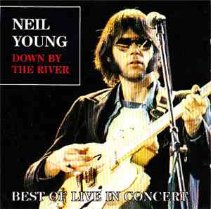 Neil Young - Down By The River