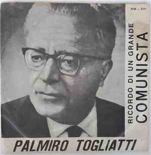 Palmiro Togliatti - Ricordo Di Un Grande Comunista