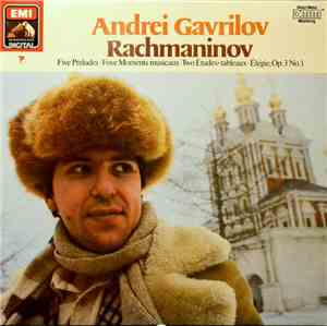 Rachmaninov, Andrei Gavrilov - Piano Music: Five Preludes - Four Moments Mu ...