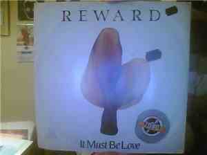 Reward  - It Must Be Love