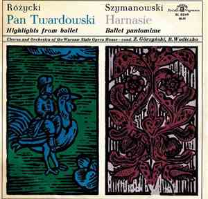 Różycki, Szymanowski, Choir And Orchestra Of The Warsaw State Opera House,  ...