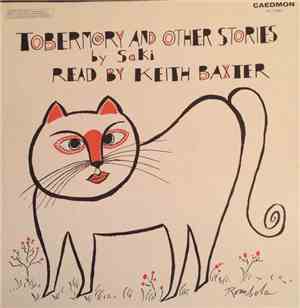 Saki , Keith Baxter  - Tobermory And Other Stories