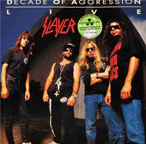 Slayer - Decade Of Aggression Live