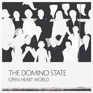 The Domino State - Open Heart World