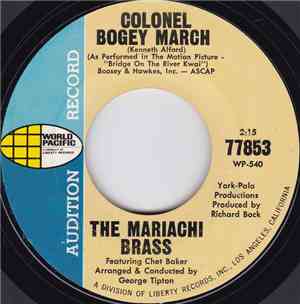 The Mariachi Brass Featuring Chet Baker - Colonel Bogey March / La Bamba