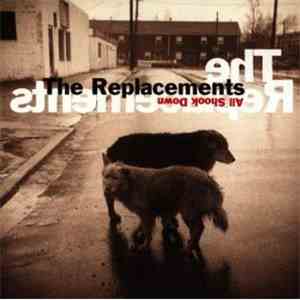 The Replacements - All Shook Down