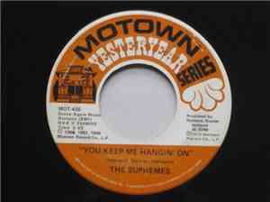 The Supremes - You Keep Me Hangin' On / Love Is Here And Now You're Gone