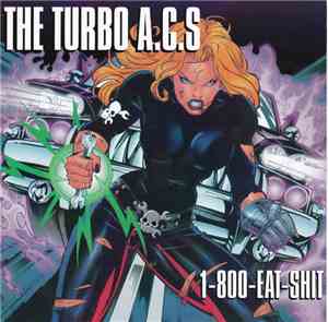 The Turbo A.C.'s - 1-800-Eat-Shit