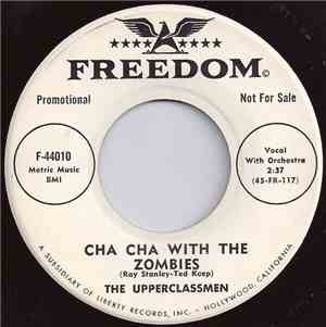 The Upperclassmen - Cha Cha With The Zombies / Cryin' Towel