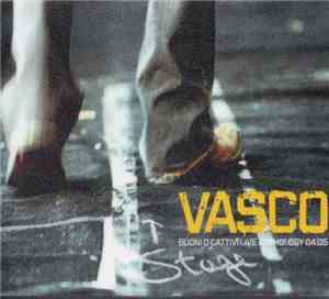 Vasco - Buoni O Cattivi Live Anthology 04.05
