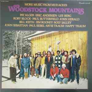 Woodstock Mountains - More Music From Mud Acres