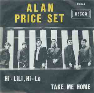 Alan Price Set - Hi-Lili, Hi-Lo / Take Me Home