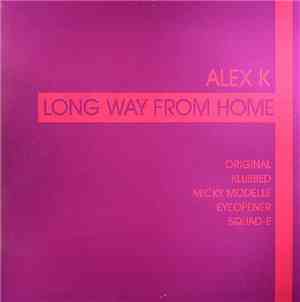 Alex K - Long Way From Home