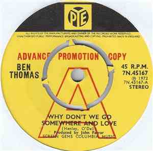 Ben Thomas  - Why Don't We Go Somewhere And Love