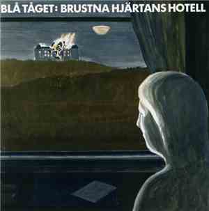 Blå Tåget - Brustna Hjärtans Hotell