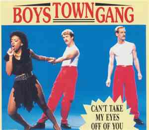 Boys Town Gang - Can't Take My Eyes Off You