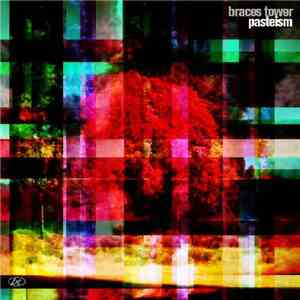Braces Tower - Pasteism EP