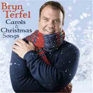 Bryn Terfel - Carols And Christmas Songs