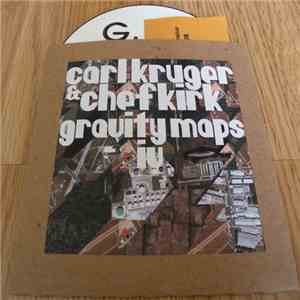 Carl Kruger & Chefkirk - Gravity Maps IV