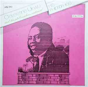 Celestine Ukwu And His Philosophers National - His Philosophies