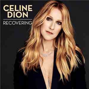 Céline Dion - Recovering