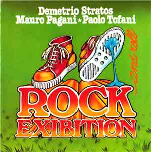Demetrio Stratos, Mauro Pagani, Paolo Tofani - Rock And Roll Exibition