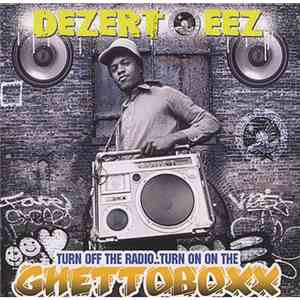 Dezert Eez - Ghettoboxx