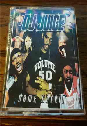 DJ Juice - Volume #50 - Name Calling