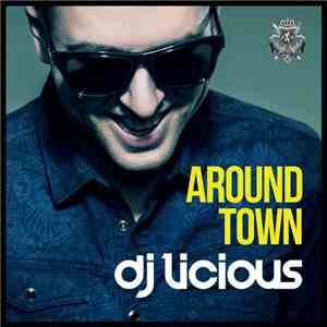 Dj Licious - Around Town