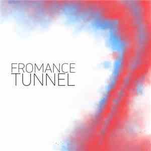 Fromance - Tunnel