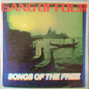 Gang Of Four - Songs Of The Free