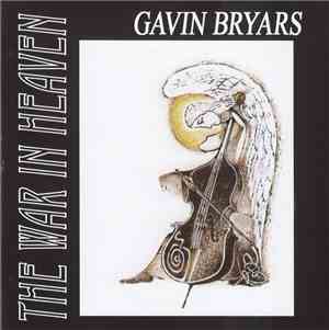 Gavin Bryars - The War In Heaven