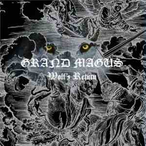 Grand Magus - Wolf´s Return