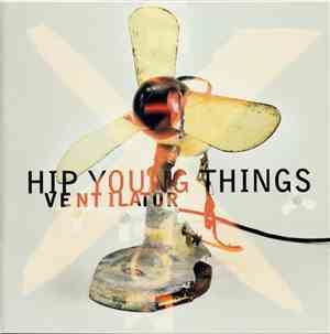 Hip Young Things - Ventilator