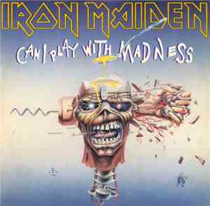 Iron Maiden - Can I Play With Madness
